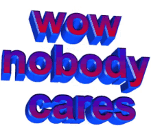 Wow Care GIF - Wow Care Nobody Cares GIFs