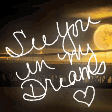 See You In My Dreams Sweet Dreams GIF - See You In My Dreams Sweet Dreams Greetings GIFs