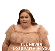 Ill Never Lose Faith In You Chrissy Metz Sticker - Ill Never Lose Faith In You Chrissy Metz Im Standing With You Song Stickers