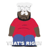 Thats Right Chef Sticker - Thats Right Chef South Park Stickers