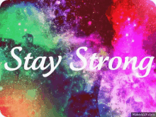 Stay Strong Positive GIF - Stay Strong Positive Motivate GIFs