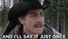 I'Ll Say It Just Once GIF - Brokeback Mountain Brokeback Mountain Gifs Jake Gyllenhaal GIFs