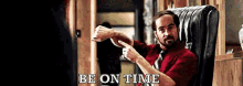 Be On Time GIF - Be On Time You Need To Be On Time Dont Be Late GIFs
