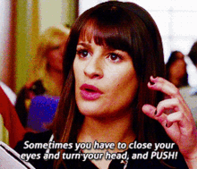 Glee Rachel Berry GIF - Glee Rachel Berry Sometimes You Have To Close Your Eyes GIFs