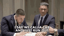 I Say We Call A Cab And Just Run Out Dj Pauly D GIF - I Say We Call A Cab And Just Run Out Dj Pauly D Pauly Delvecchio GIFs