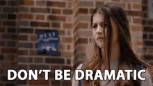 Dont Be Dramatic Chill Out GIF - Dont Be Dramatic Chill Out Get Over It GIFs
