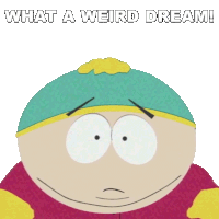 What A Weird Dream Eric Cartman Sticker - What A Weird Dream Eric Cartman South Park Stickers