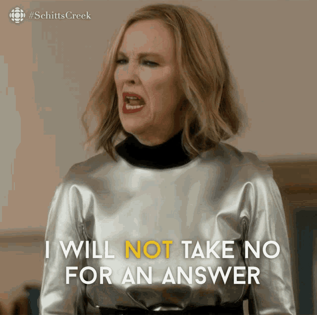 I Will Not Take No For An Answer Moira GIF - I Will Not Take No For An Answer Moira Moira Rose GIFs
