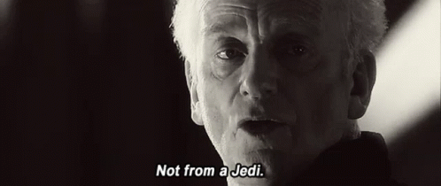 Not From A Jedi Star Wars GIF - Not From A Jedi Star Wars Jedi - Discover &amp;  Share GIFs