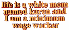 karen minimum wage worker text animated text