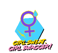 Girl Sweat Girl Swagger Sticker - Girl Sweat Girl Swagger Girl Power Stickers