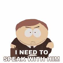i need to speak with him eric cartman south park s14e11 coon2rise of captain hindsight