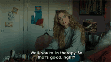 Well Youre In Therapy So Thats Good Right GIF - Well Youre In Therapy So Thats Good Right Working On It GIFs