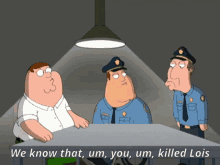 Family Guy We Know GIF - Family Guy We Know Killed Lois GIFs