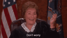 Dont Worry Judge Judy GIF - Dont Worry Judge Judy Itsrucka GIFs