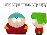 Im Not Telling You Eric Cartman Sticker - Im Not Telling You Eric Cartman Kyle Broflovski Stickers