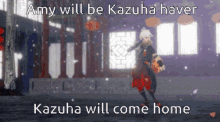 kazuha will
