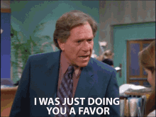 I Was Just Doing You A Favor George Segal GIF - I Was Just Doing You A Favor George Segal Jack Gallo GIFs