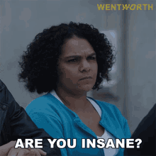 Are You Insane Ruby Mitchell GIF - Are You Insane Ruby Mitchell Wentworth GIFs