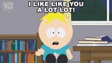 I Like Like You A Lot Lot Butters Stotch GIF - I Like Like You A Lot Lot Butters Stotch South Park GIFs