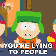 Youre Lying To People Kyle Broflovski GIF - Youre Lying To People Kyle Broflovski South Park GIFs