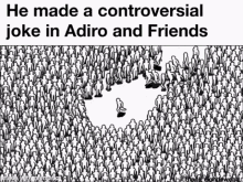 Adiro And Friends He Made A Controversial Joke In Adiro And Friends GIF - Adiro And Friends He Made A Controversial Joke In Adiro And Friends Controversial GIFs