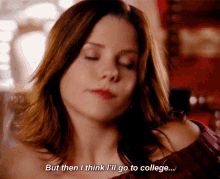 One Tree Hill Brooke Davis GIF - One Tree Hill Brooke Davis But Then I Think Ill Go To College GIFs