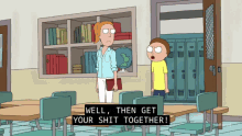 morty fucking up shit get it together wtf