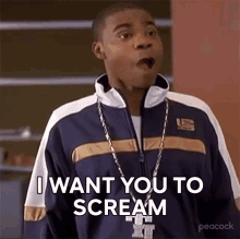 I Want You To Scream Tracy Jordan GIF - I Want You To Scream Tracy Jordan 30rock GIFs