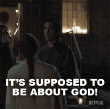 Its Supposed To Be About God Father Paul GIF - Its Supposed To Be About God Father Paul Hamish Linklater GIFs