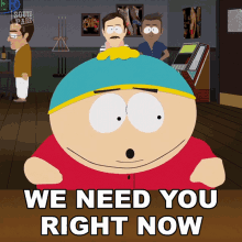 We Need You Right Now Eric Cartman GIF - We Need You Right Now Eric Cartman South Park GIFs