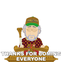 Thanks For Coming Everyone Steven Spielberg Sticker - Thanks For Coming Everyone Steven Spielberg South Park Stickers