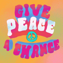 Give Peace A Chance John Lennon GIF - Give Peace A Chance Peace Chance GIFs