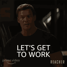 Lets Get To Work Jack Reacher GIF - Lets Get To Work Jack Reacher Alan Ritchson GIFs