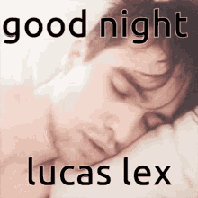 Lucas Lex Lcslx GIF - Lucas Lex Lcslx Goodnight GIFs