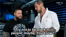 Wwe Kevin Owens GIF - Wwe Kevin Owens Try Not To Be A Jerk To People GIFs