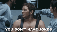 You Dont Have Jokes In The Future Dan Forester GIF - You Dont Have Jokes In The Future Dan Forester Chris Pratt GIFs