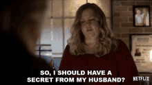 So I Should Have A Secret From My Husband Mindy Kominsky GIF - So I Should Have A Secret From My Husband Mindy Kominsky The Kominsky Method GIFs