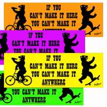 if you cant make it here you cant make it anywhere bear skateboard bicycle