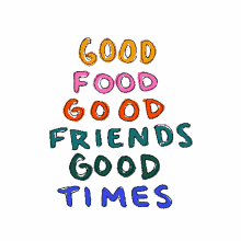friend positive times food for thought