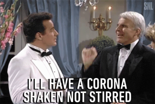 Ill Have A Corona Shaken Not Stirred Shaken GIF - Ill Have A Corona Shaken Not Stirred Shaken Not Stirred - Discover & Share GIFs
