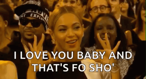 Beyonce I Love You Baby Gif Beyonce I Love You Baby Thats For Sho Discover Share Gifs