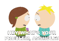 Hey Whats Your Problem Asshole Butters Sticker - Hey Whats Your Problem Asshole Butters South Park Stickers