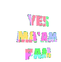 Yes Maam Pam Yes Sticker - Yes Maam Pam Yes Maam Yes Stickers