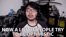 Now A Lot Of People Try To Be Optimistic Optimistic GIF - Now A Lot Of People Try To Be Optimistic Optimistic Positive GIFs