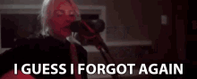 I Guess I Forgot Again Failed To Remember GIF - I Guess I Forgot Again I Forgot Failed To Remember GIFs