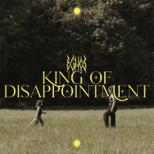 king of disappointment echos king of disappointment song song title music title