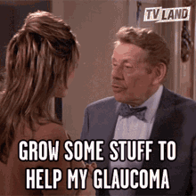 Grow Some Stuff To Help My Glaucoma GIF - Grow Some Stuff To Help My Glaucoma Glaucoma GIFs