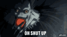 Oh Shut Up Anime GIF - Oh Shut Up Anime Ryuk GIFs