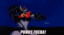 mazinger z pu%C3%B1os fuera mazinger z pu%C3%B1os fuera